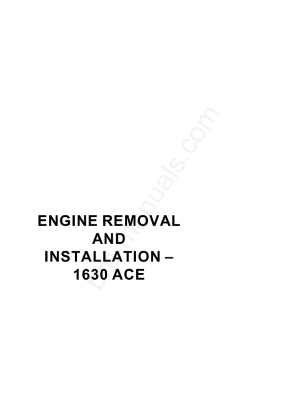 Engine Removal and Installation 1630 ACE Manual