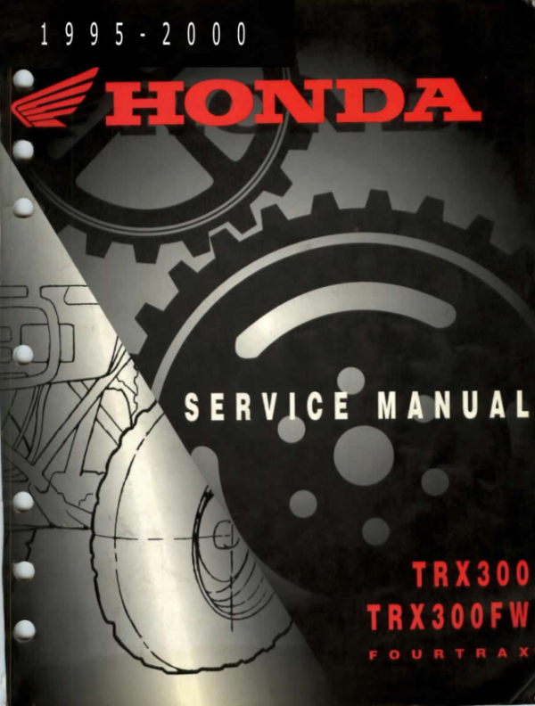 Fourtrax [1995 2000]Honda TRX300 TRX300FW Repair pdf Manual