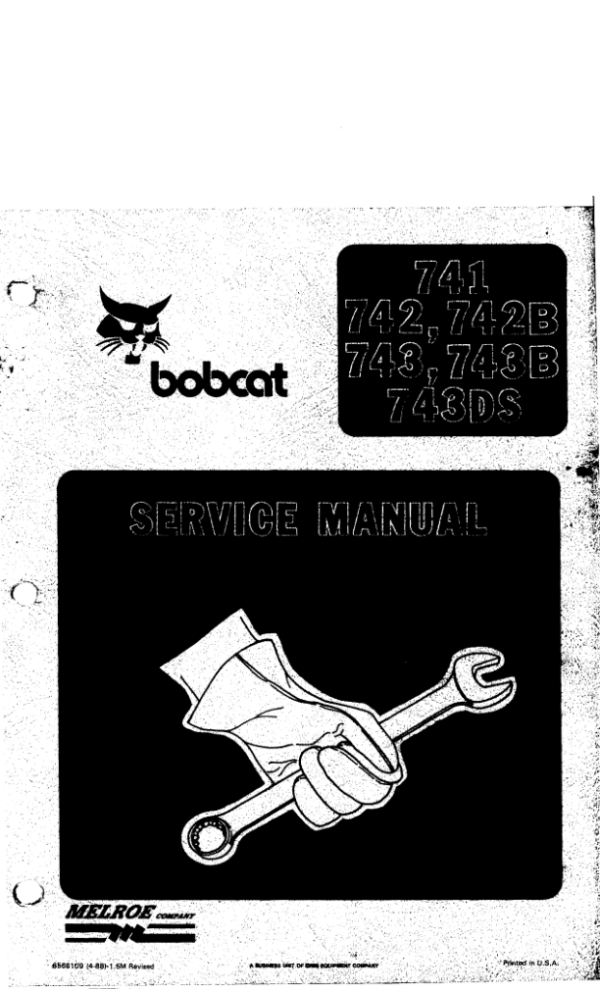 Bobcat skidsteer repair manual(Models 741 742 743 742b 743b 743ds 7434s) PDF Manual