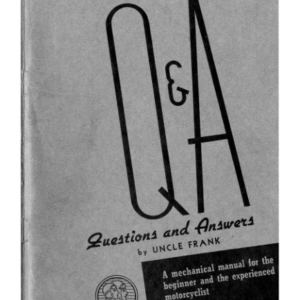 1937 Indian RS502 Questions and Answers by Uncle Frank Indian Motocycles A1b [502] Manual