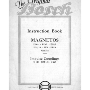 Bosch RS18 Und Instructions for the Operation and Maintenance of Bosch Magnetos FF4A, FF6A, FU4A, FU4 2A, FU6, FR4A, FR4 2A [18] Manual