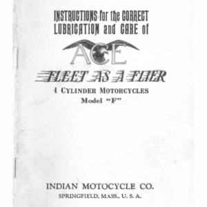 1927 Ace RS13 Instructions for the Correct Lubrication and Care of Ace 4 Cylinder Motorcycles Model F [13] Manual