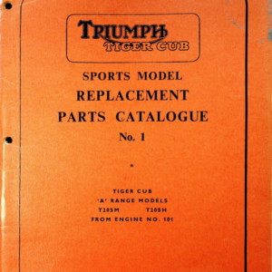 1966 Triumph RS682 Triumph Tiger Cub Sports Model Replacement Parts Catalogue No1 [682] Manual