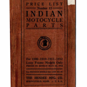 1909-1912 Indian RS338 Price List No 12, Indian Motocycle Parts, for Loop Frame Models Only A1b [338] Manual