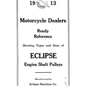 1913 Eclipse RS47 Motorcycle Dealers Ready Reference Showing Types and Sizes of Eclipse Engine Shaft Pulleys [47] Manual
